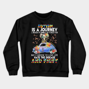 Autism Is A Journey Crewneck Sweatshirt